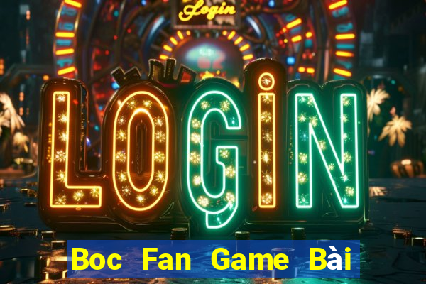 Boc Fan Game Bài B52 Đổi Thưởng 2021