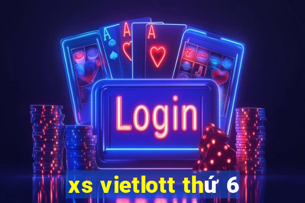 xs vietlott thứ 6