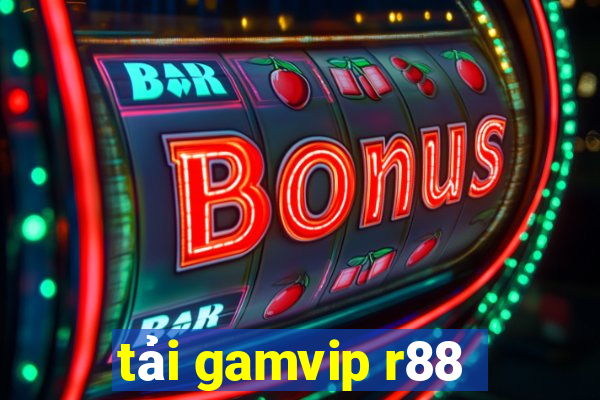 tải gamvip r88