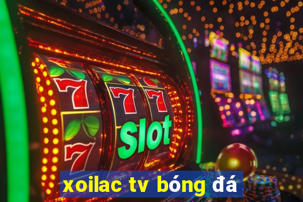 xoilac tv bóng đá