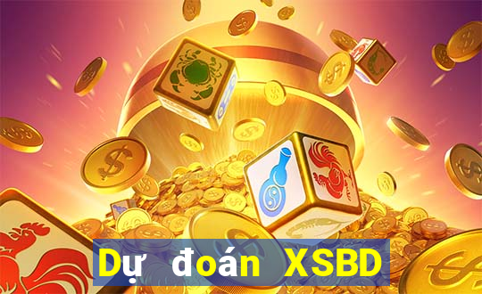 Dự đoán XSBD Thứ 7