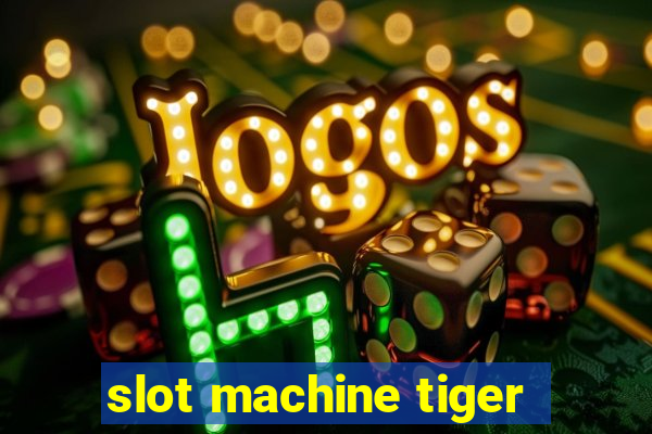 slot machine tiger