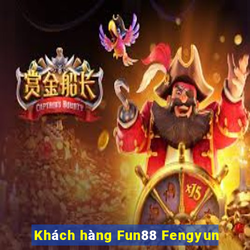 Khách hàng Fun88 Fengyun