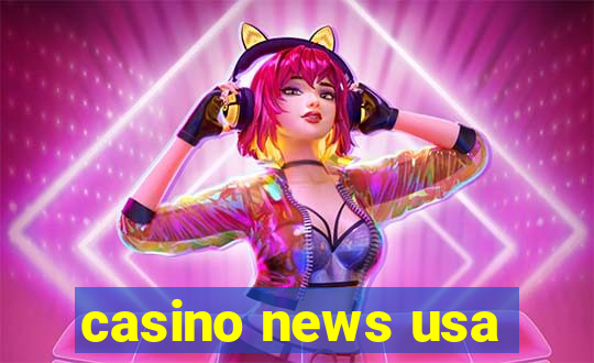 casino news usa