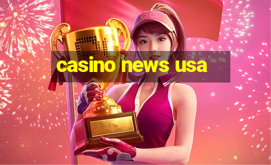 casino news usa