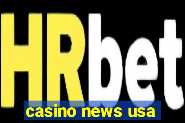 casino news usa