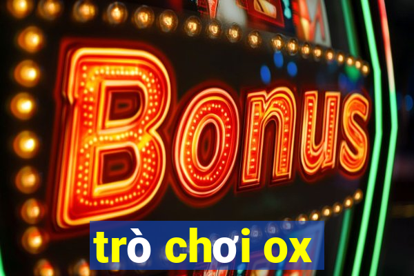 trò chơi ox