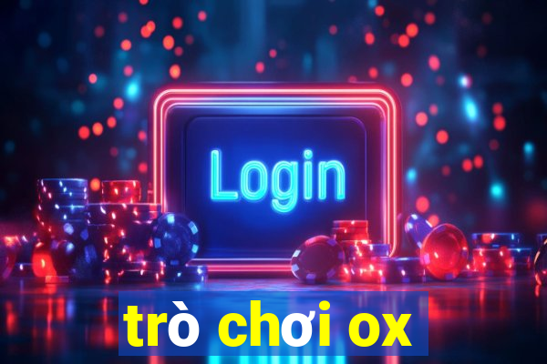 trò chơi ox