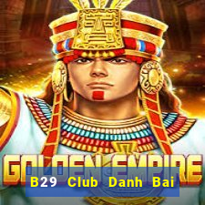 B29 Club Danh Bai Sanh Rong