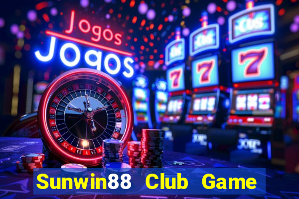 Sunwin88 Club Game Bài Ma Cao