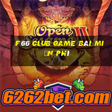 F66 Club Game Bài Miễn Phí