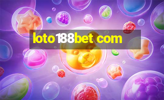 loto188bet com