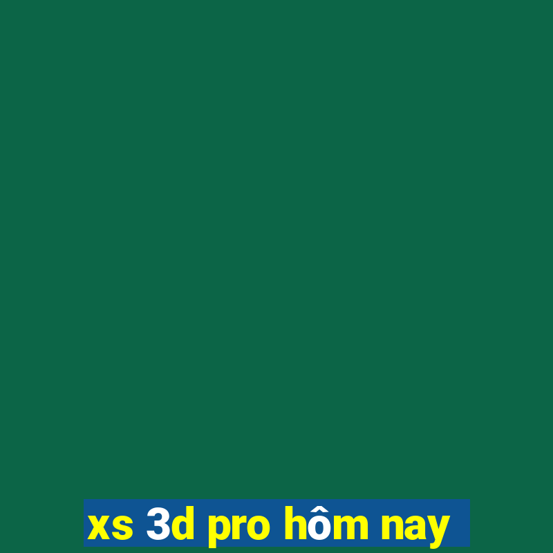 xs 3d pro hôm nay