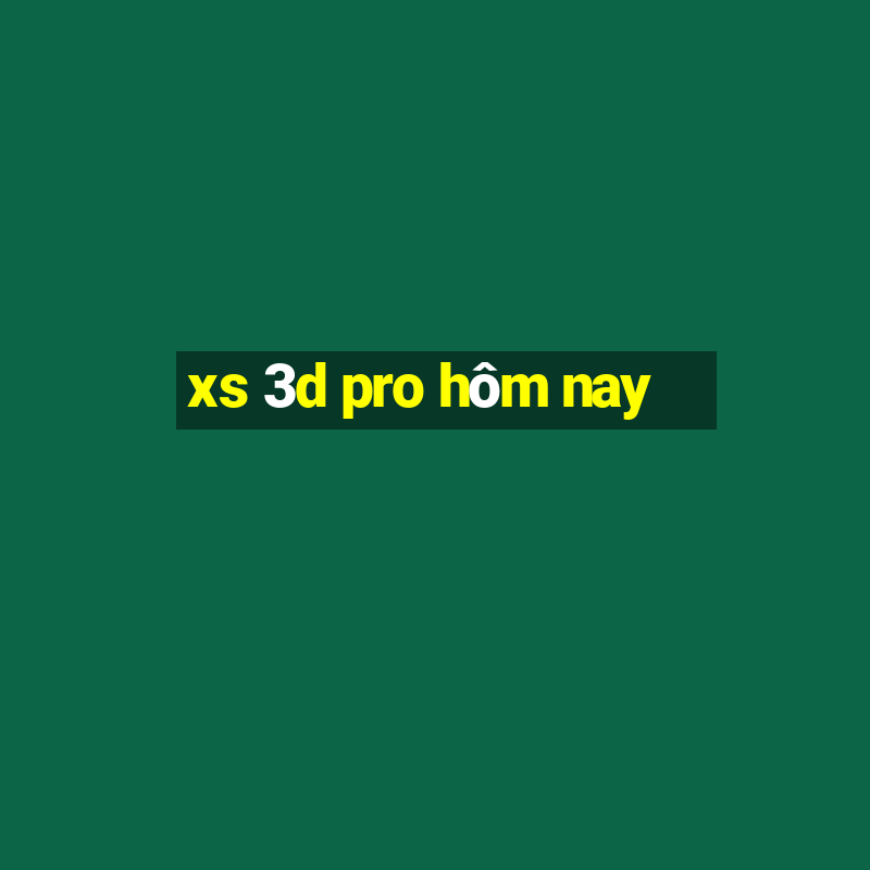 xs 3d pro hôm nay