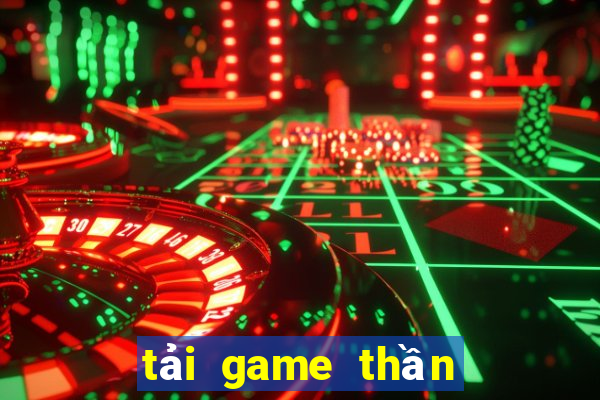 tải game thần tài đổi thưởng