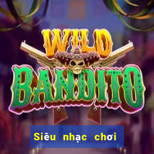 Siêu nhạc chơi game bài