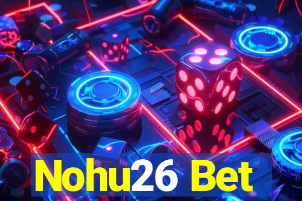 Nohu26 Bet