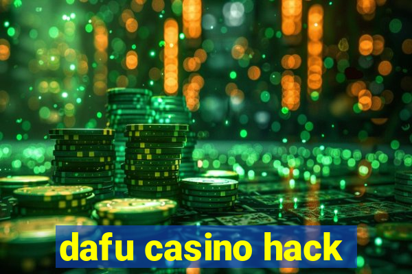 dafu casino hack