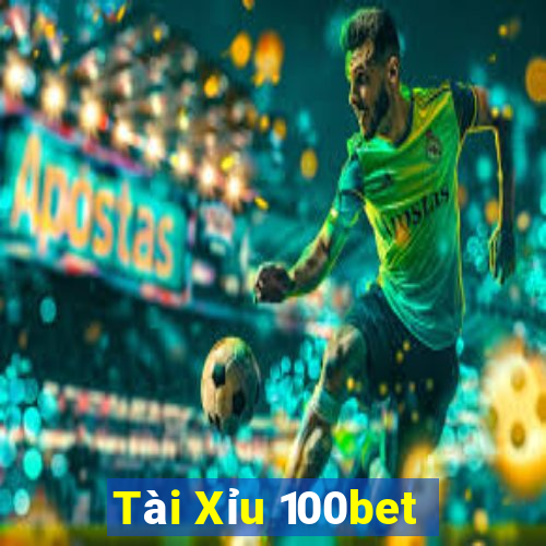 Tài Xỉu 100bet