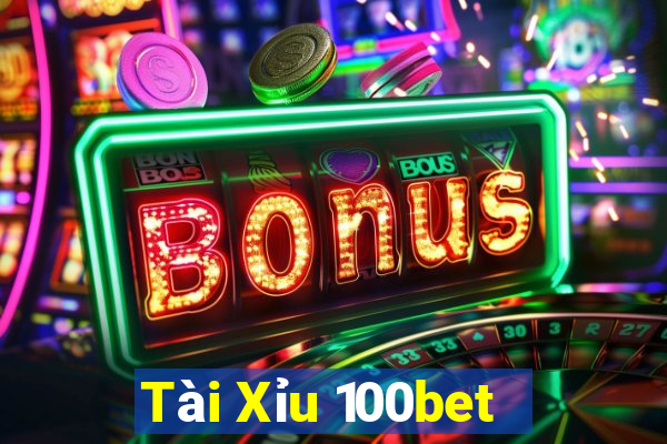 Tài Xỉu 100bet