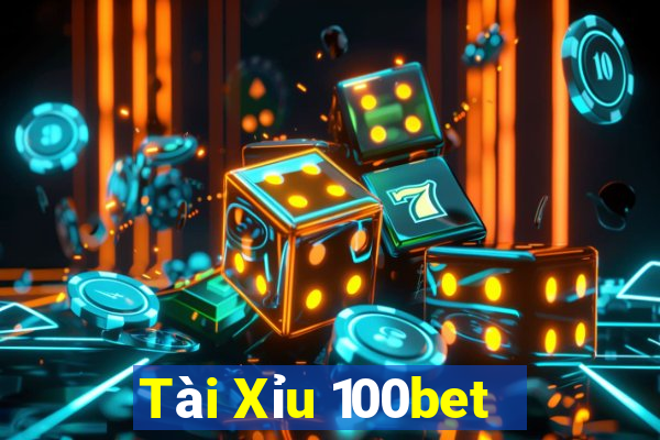 Tài Xỉu 100bet