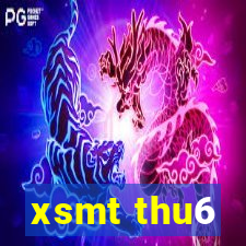 xsmt thu6