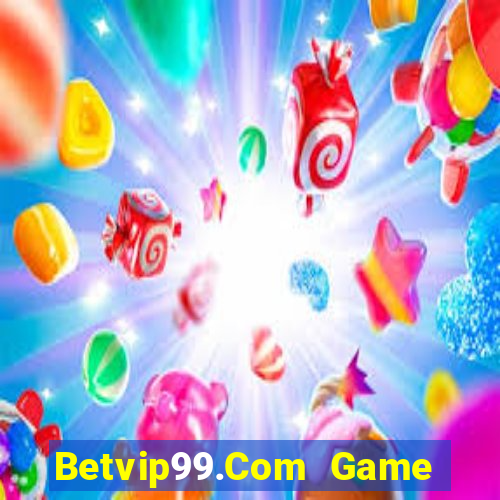 Betvip99.Com Game Bài Trực Tuyến