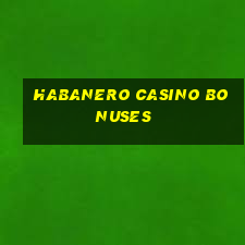 habanero casino bonuses