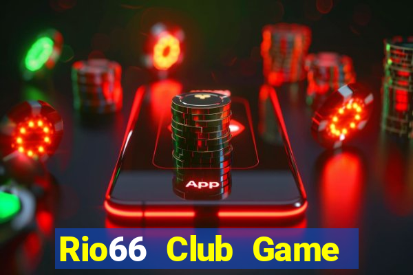 Rio66 Club Game Bài Lá