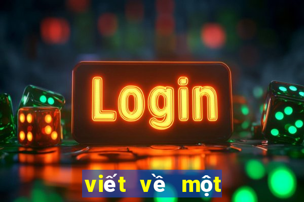 viết về một trải nghiệm của em