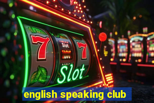 english speaking club