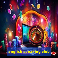 english speaking club