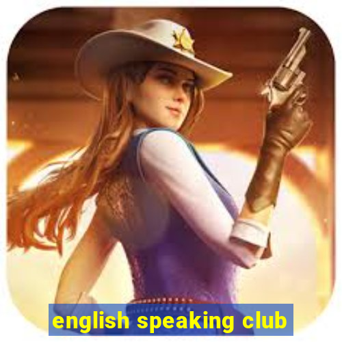 english speaking club