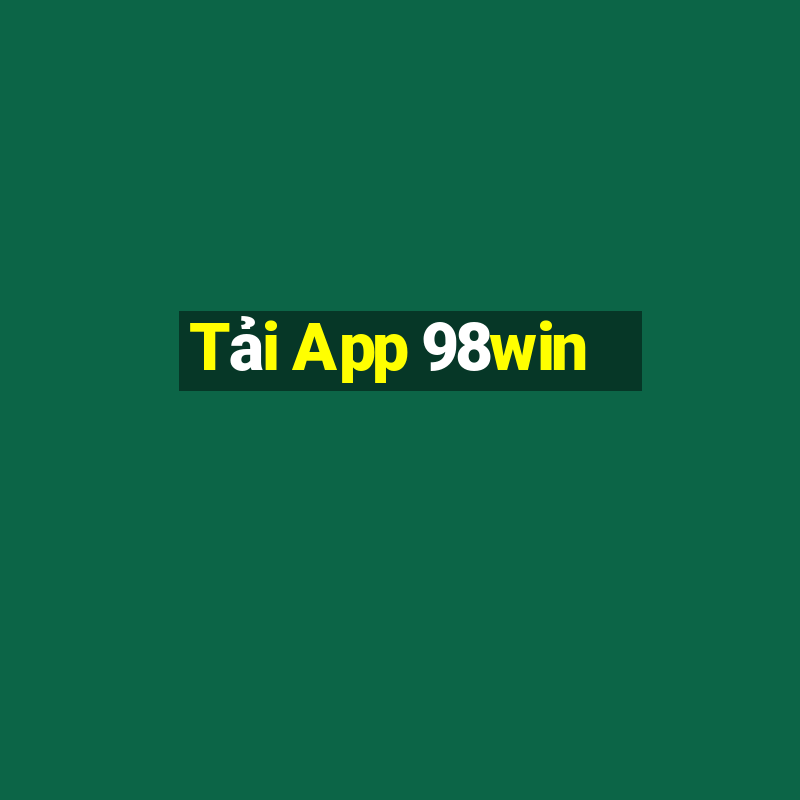 Tải App 98win