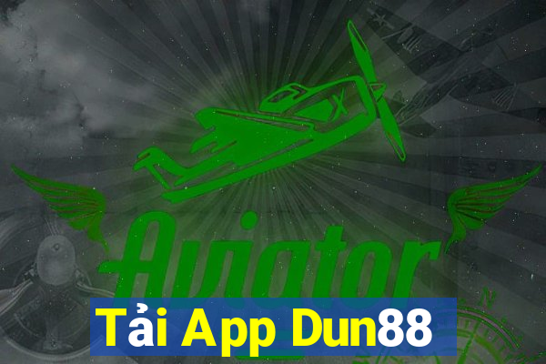 Tải App Dun88