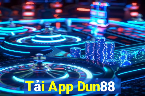 Tải App Dun88