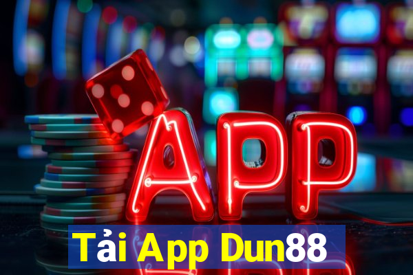 Tải App Dun88