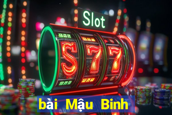 bài Mậu Binh là gì