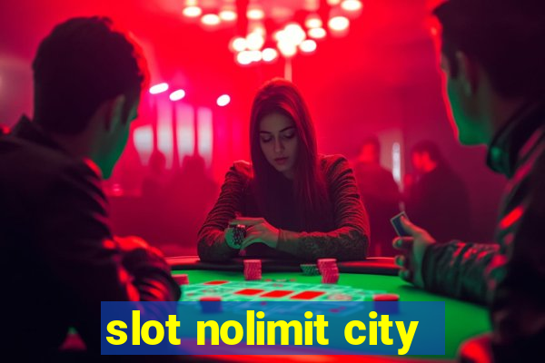 slot nolimit city