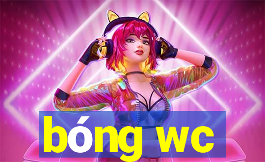 bóng wc