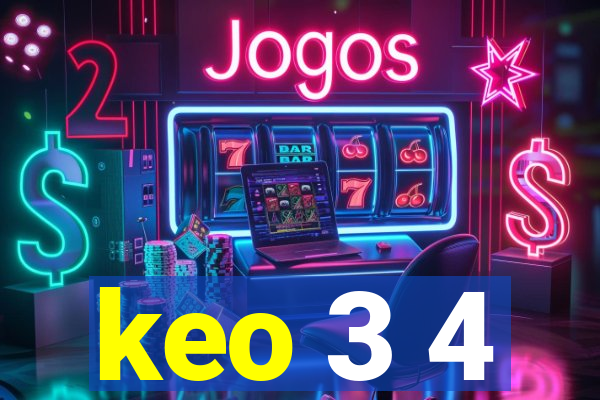 keo 3 4