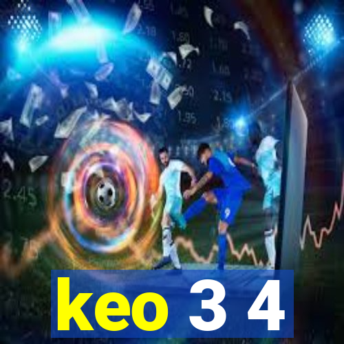 keo 3 4