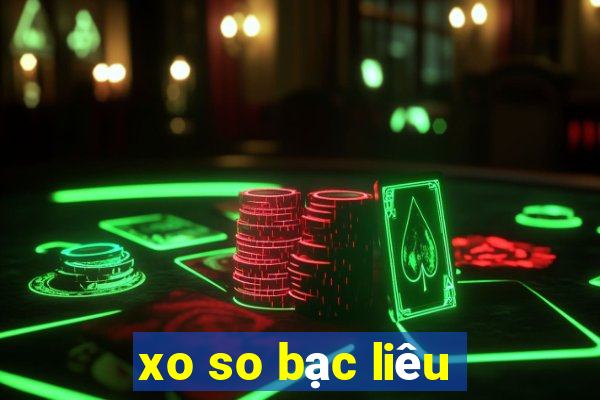 xo so bạc liêu