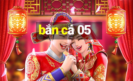 bắn cá 05