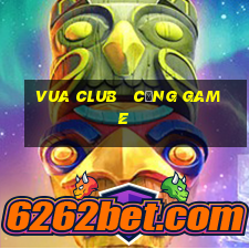 vua club   cổng game