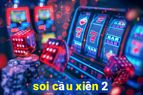 soi cầu xiên 2