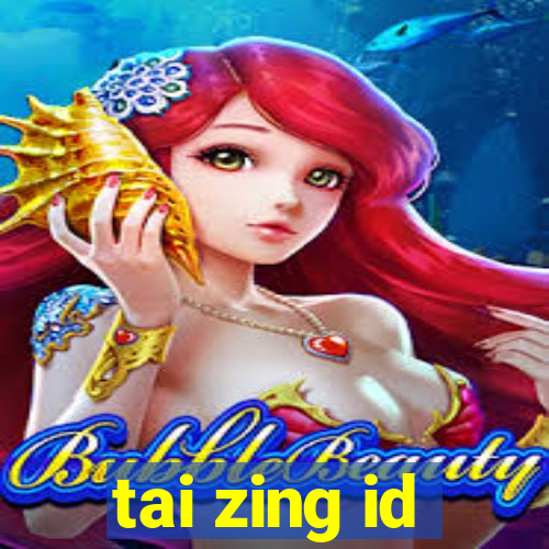 tai zing id