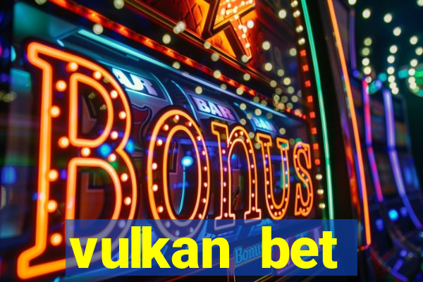 vulkan bet вывод денег