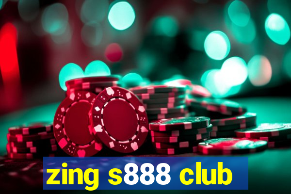 zing s888 club