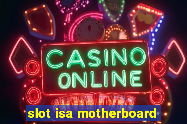 slot isa motherboard